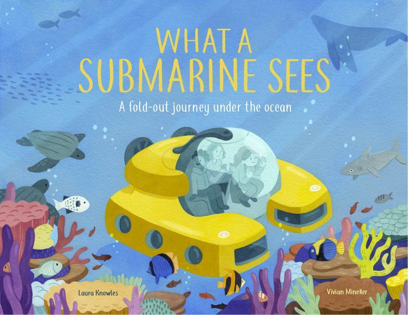 Kniha What a Submarine Sees: A Fold-Out Journey Under the Waves Vivian Mineker