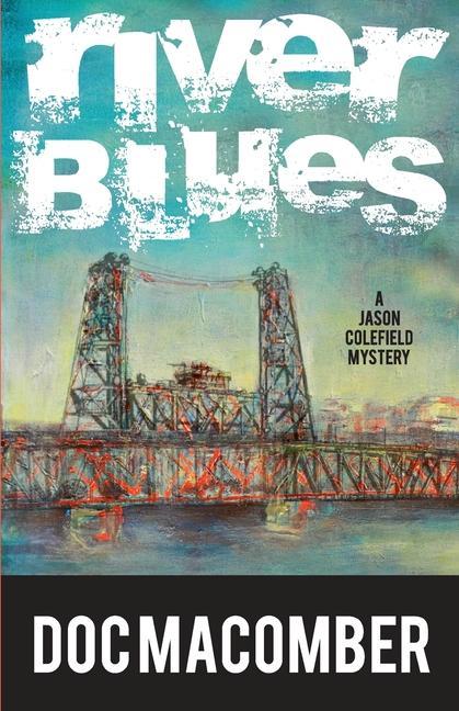 Knjiga River Blues Doc Macomber