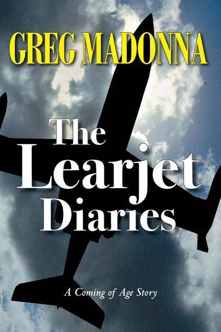 Knjiga Learjet Diaries Greg Madonna