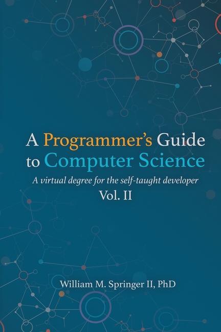 Book Programmer's Guide to Computer Science Vol. 2 Brit Springer