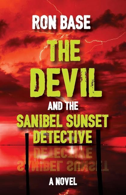 Knjiga Devil and the Sanibel Sunset Detective Ron Base