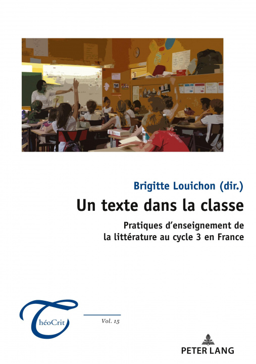 Книга texte dans la classe; Pratiques d'enseignement de la litterature au cycle 3 en France 