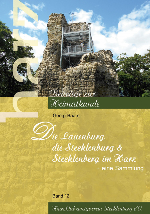 Livre Die Lauenburg, die Stecklenburg und Stecklenberg im Harz 