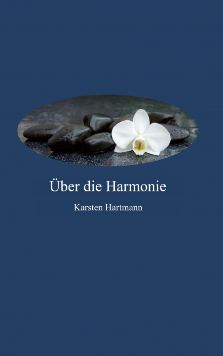 Knjiga UEber die Harmonie Karsten Hartmann