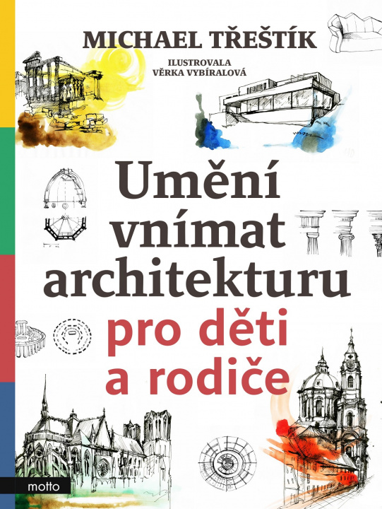 Book Umění vnímat architekturu pro děti a rodiče Michael Třeštík