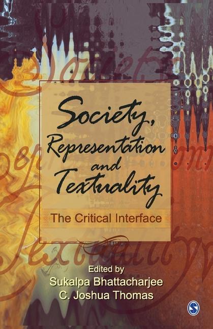 Knjiga Society, Representation and Textuality Sukalpa Bhattacharjee