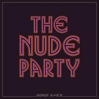 Audio Midnight Manor The Nude Party