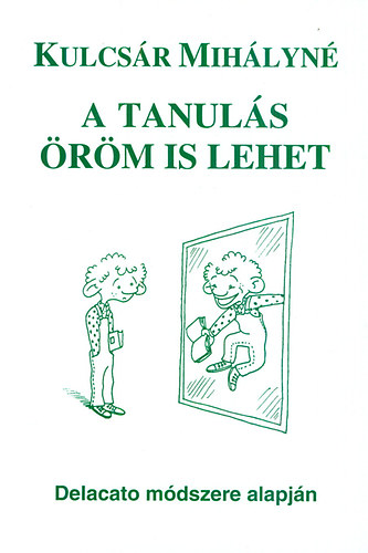 Boek A tanulás öröm is lehet Kulcsár Mihályné