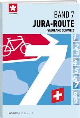 Книга Veloland Schweiz Band 7 Jura-Route 