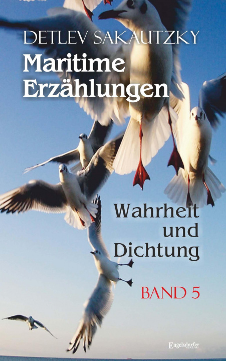 Könyv Maritime Erzählungen - Wahrheit und Dichtung (Band 5) 