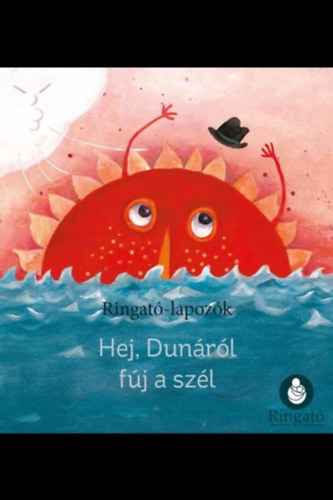 Buch Hej, Dunáról fúj a szél - Ringató-lapozók Gáll Viktória Emese