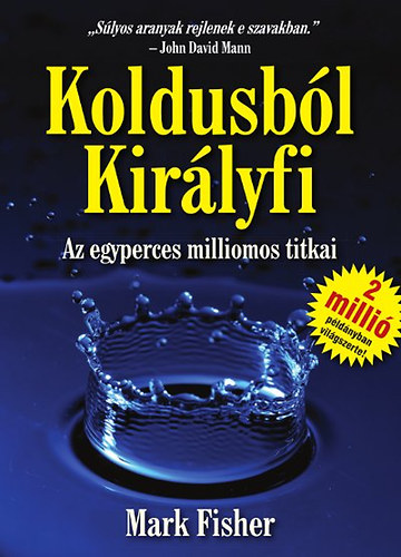Buch Koldusból Királyfi Mark Fisher