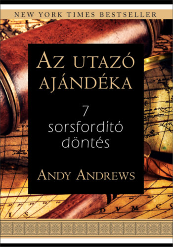 Kniha Az utazó ajándéka Andy Andrews