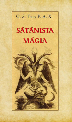 Kniha Sátánista mágia G. S. P. A. X. Frater