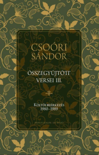 Knjiga Csoóri Sándor összegyűjtött versei III. Csoóri Sándor