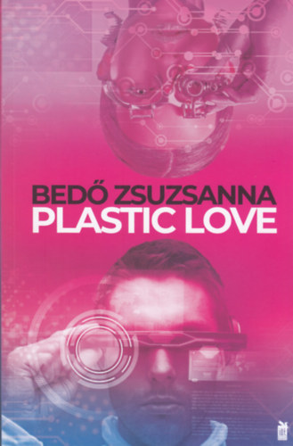 Knjiga Plastic Love Bedő Zsuzsanna