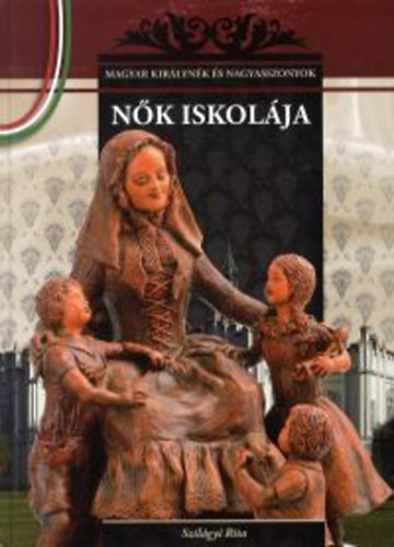 Boek Nők iskolája Szilágyi Rita
