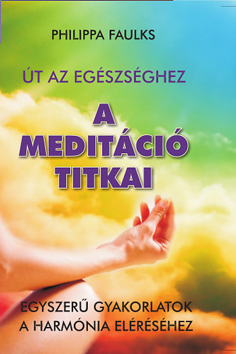 Książka A meditáció titkai Philippa Faulks