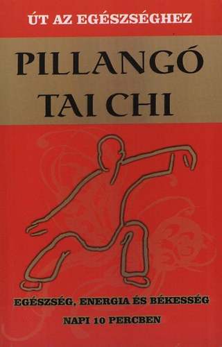 Kniha Pillangó tai chi - Út az egészséghez Martin Faulks