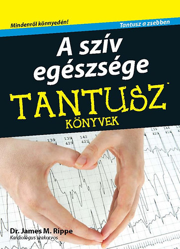 Книга A szív egészsége Dr. James M. Rippe