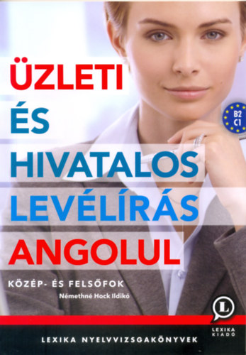 Книга Üzleti és hivatalos levélírás angolul Némethné Hock Ildikó