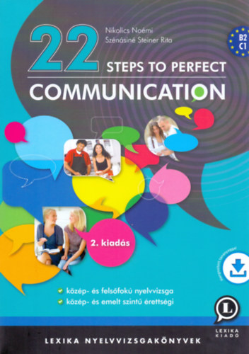 Könyv 22 Steps to Perfect Communication Nikolics Noémi; Szénásiné Steiner Rita