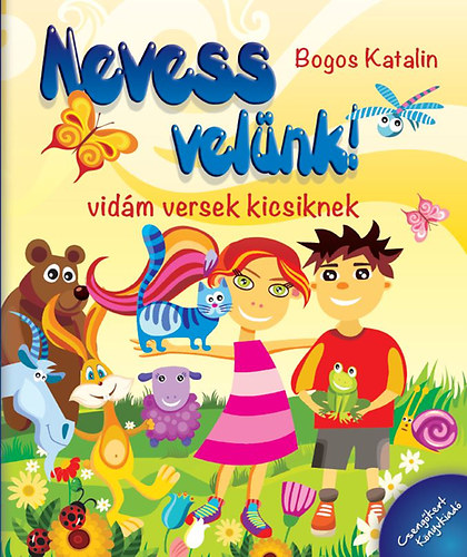 Kniha Nevess velünk! - Vidám versek kicsiknek Bogos Katalin