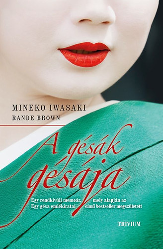 Kniha A gésák gésája Mineko Iwasaki; Rande Brown