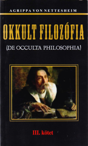 Könyv Okkult filozófia Heinrich Cornelius Agrippa Von Nettesheim