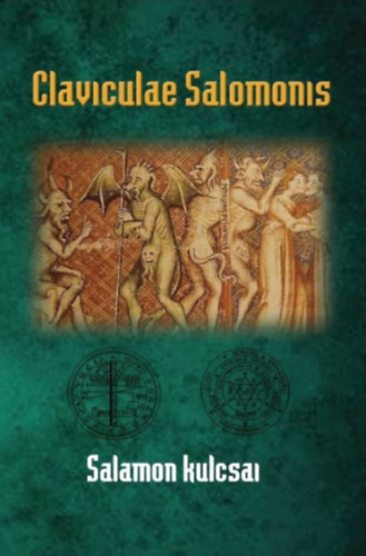 Книга Claviculae Salomonis - Salamon kulcsai Eliphas Lévi