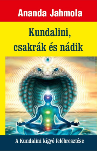 Książka Kundalini, csakrák és nádik Ananda Jahmola