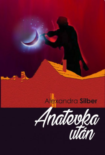 Buch Anatevka után Alexandra Silber