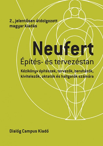 Kniha Építés- és tervezéstan - (2. jelentősen átdolgozott kiadás) Ernst Neufert; Győri Róbert (Szerk.)