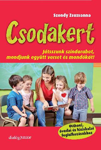 Knjiga Csodakert Szondy Zsuzsanna