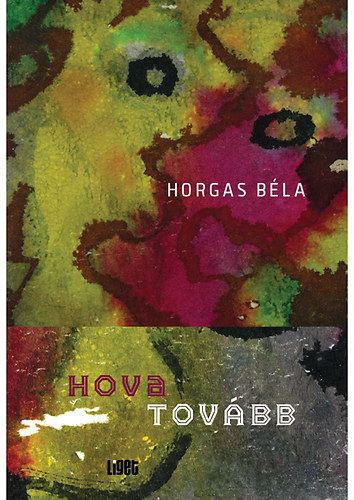 Knjiga Hovatovább Horgas Béla