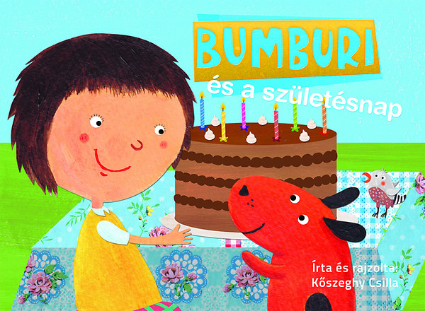 Kniha Bumburi és a születésnap Kőszeghy Csilla