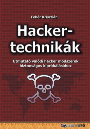 Knjiga Hackertechnikák Fehér Krisztián