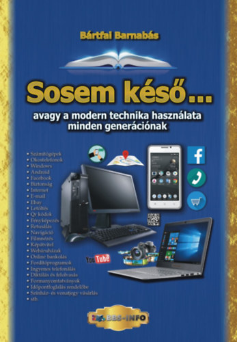 Livre Sosem késő... Bártfai Barnabás