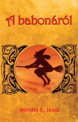 Book A babonáról Horváth E. János