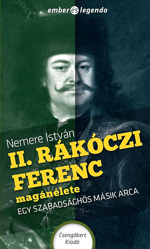 Könyv II. Rákóczi Ferenc magánélete Nemere István