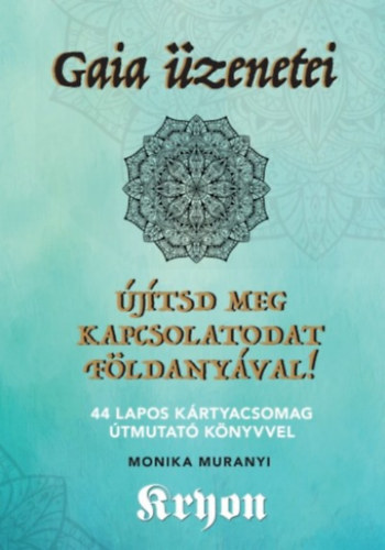 Книга Kryon: Gaia üzenetei Monika Muranyi