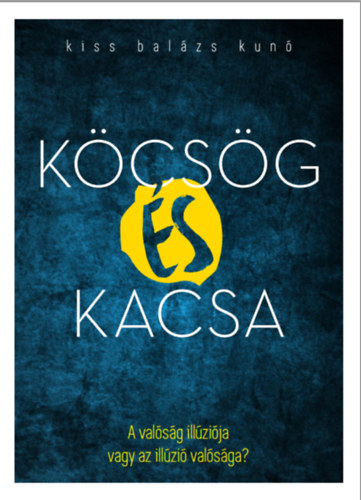 Book Köcsög és kacsa Kiss Balázs Kunó