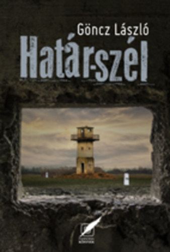 Knjiga Határ-szél Göncz László