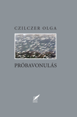 Knjiga Próbavonulás Czilczer Olga