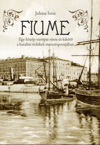 Livro Fiume Juhász Imre