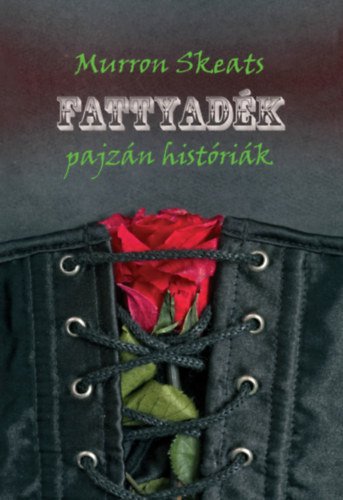 Knjiga Fattyadék Murron Skeats