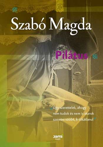 Könyv Pilátus Szabó Magda