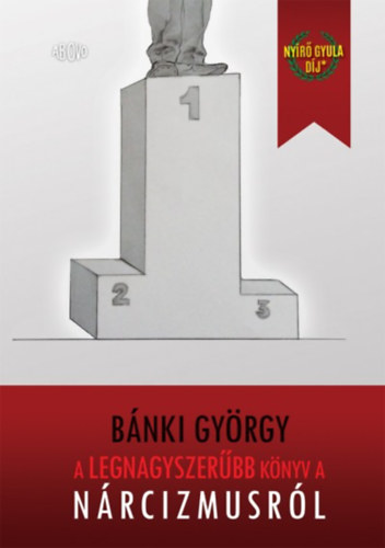 Книга A legnagyszerűbb könyv a nárcizmusról Bánki György