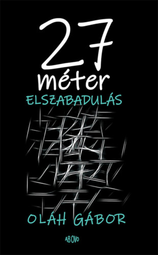 Libro 27 méter elszabadulás Oláh Gábor