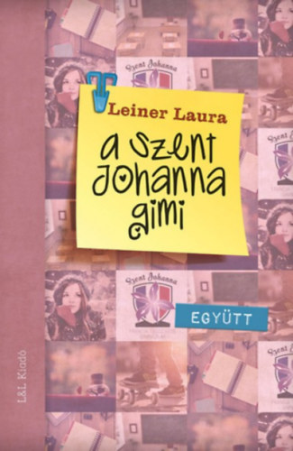Книга A Szent Johanna gimi 2. Leiner Laura